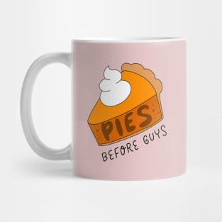 Pies before guys pumpkin pie slice Mug